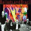 Ballads & Brazil: Don't Change Your Hair for Me