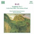 Bax: Symphony No. 1; In the Faery Hills; The Garden of Fand