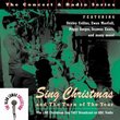Concert & Radio: Sing Christmas