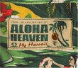 Aloha Heaven: My Hawaii