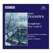 IVANOVS: Symphonies Nos. 5 and 12