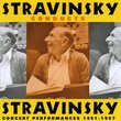 Stravinsky Conducts Stravinsky: Concert Performances 1951-1957