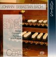 Bach: French Suites; Italian Concerto; Fantasia & Fugue [Hybrid SACD]