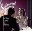 Sentimental Journey: Pop Vocal Classics, Vol. 1 (1942-1946)