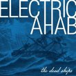 Electric Ahab