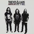 American Rock 'N' Roll by Thieves & Liars (2009-08-31)