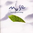 Muse: Healing & Refreshing