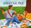 Putumayo Presents: American Folk