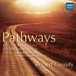 Pathways - Claude Debussy: Préludes pour piano, Livre II; Frédéric Chopin: Barcarolle in F-sharp major, Op.60; Joel Fegin: Four Elegies for Piano, In Memoriam Renée Longy [Premiere Recording]