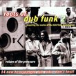 Roots of Dub Funk 2: Return of the Pressure