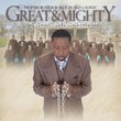 Great & Mighty -- He Broke The Chains