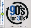 90's For 30's- Best Hit Style