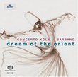 Dream of the Orient [Hybrid SACD]