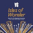 Isles of Wonder: London 2012 Olympic Games