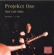 Jazz Cafe Suite, December 1 - 4, 1997 (ProjeKct One)