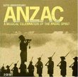 Anzac-a Musical Celebration of the Anzac Spirit