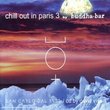 Chill Out in Paris 3