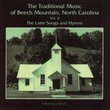 The Traditional Music Of Beech Mountain, North Carolina Vol. II - The Later Songs And Hymns