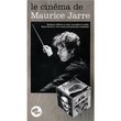 Le Cinema De Maurice Jarre
