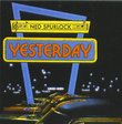 Yesterday/ Ned Spurlock