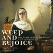 Weep & Rejoice - Music for Holy Week from the convents of 17th century Italy