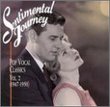 Sentimental Journey: Pop Vocal Classics, Vol. 2 (1947-1950)