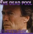 The Dead Pool [Original Score]