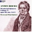 Anton Reicha Woodwind Quintets, Vol.7: opus 99, nos. 1 & 2