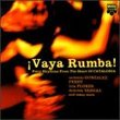 Vaya Rumba!: Fiery Rhythms From The Heart Of Catalonia