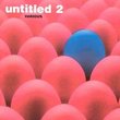 Untitled, Vol. 2