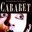 Cabaret: The New Broadway Cast Recording (1998 Broadway Revival)