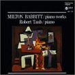 Milton Babbitt: Piano Works - Robert Taub
