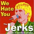 We Hate You: Live in Leeds & London