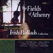 FIELDS OF ATHENRY-THE COMPLETEBALLADS COLL