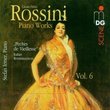 Rossini: Piano Works, Vol. 6