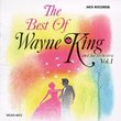 The Best of Wayne King & His Orchestra Vol. 1