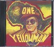 One Yellowman (With Fat Head)