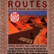 Routes: Africa Europe Asia & World