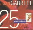 Juan Gabriel 25 Aniversario: Solos, Duetos Y Versiones Especiales [2-CD Set]