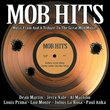 Mob Hits - Music From and a Tribute to the Great Mob Movies