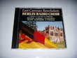 Berlin Radio Choir: Famous A Cappella Choruses