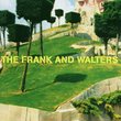 The Frank and Walters