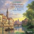 Schumann: Violin Sonatas/Three Romances