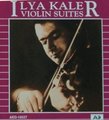 Ilya Kaler: Violin Suites