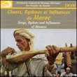 Chants Rhythms & Influences Du Maroc
