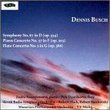 Dennis Busch: Symphony No. 67; Flute Concertos Nos. 2 & 27