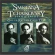 Smetana: Trio in G Minor - Tchaikovsky: Trio in A Minor