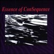 Essence Of ConSequence [RARE]