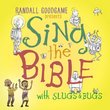 Sing the Bible with Slugs & Bugs Cd