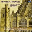 Thomas Tomkins: The Third Service; Anthems and Voluntaries